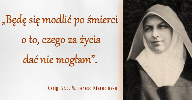 71. rocznica śmierci Czcigodnej Sługi Bożej Matki Teresy Kierocińskiej