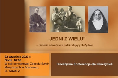 Diecezjalna Konferencja dla Nauczycieli „Jedni z wielu” – historie odważnych ludzi ratujących Żydów - program