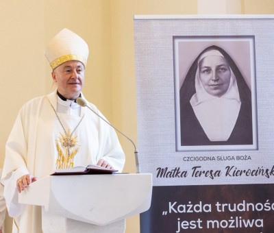 Obchody 78 rocznicy śmierci Czcigodnej Sługi Bożej Matki Teresy Kierocińskiej